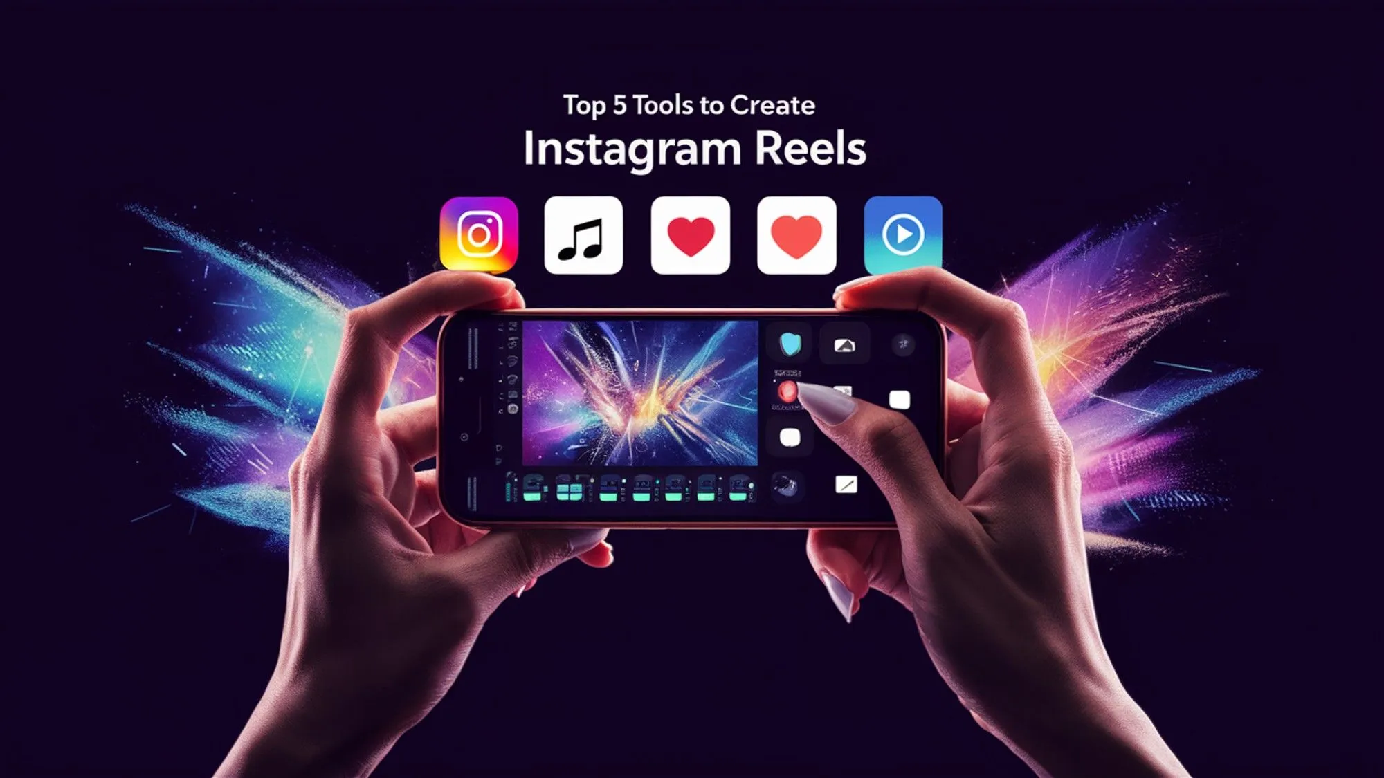 Top 5 Essential Tools for Creating Standout Instagram Reels [2025]