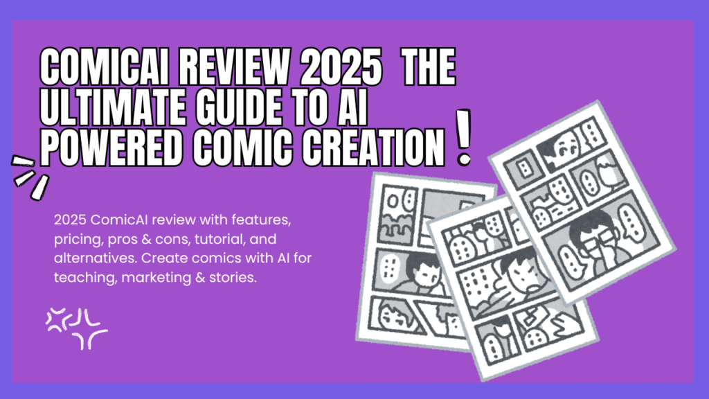 ComicAI Review 2025 – The Ultimate Guide to AI Powered Comic Creation ...
