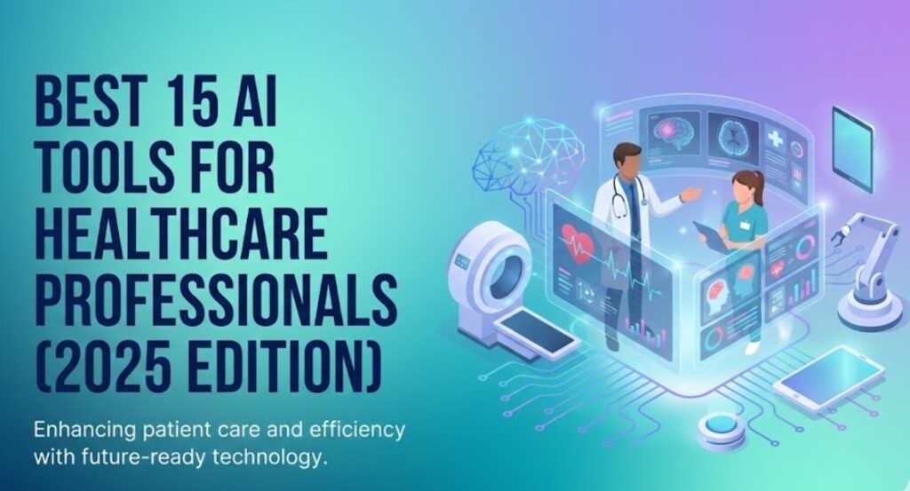 Best 15 AI Tools for Healthcare Professionals (2025 Edition) Featured image