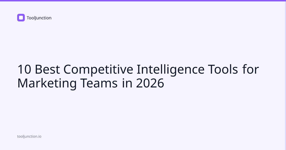 10 Best Competitive Intelligence Tools for Marketing Teams in 2026