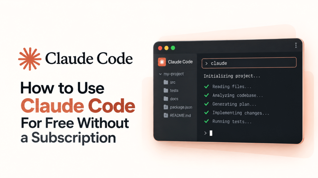 How to Use Claude Code For Free Without a Subscription